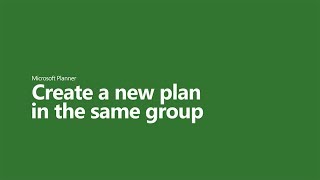 Create a new plan in the same group in Microsoft Planner