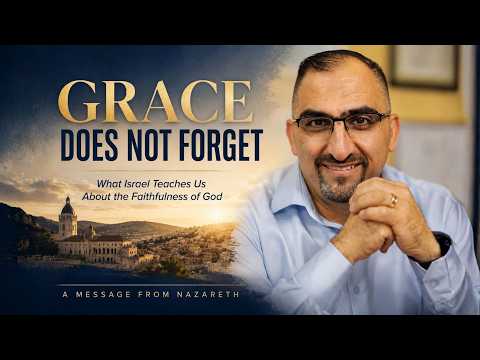 Grace Does Not Forget: <br>What Israel Teaches Us About the Faithfulness of God