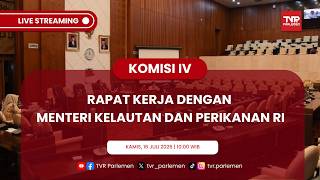 KOMISI IV DPR RI RAPAT KERJA DENGAN MENTERI KELAUTAN DAN PERIKANAN