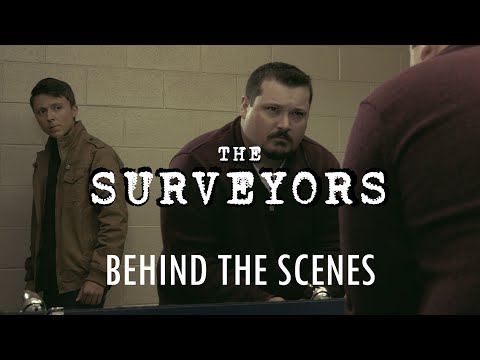Behind the Scenes B-Roll of "The Surveyors"