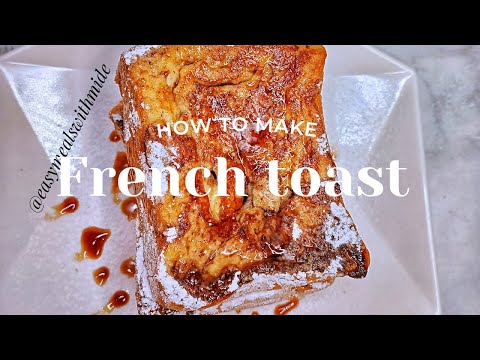 Upgrade your breakfast game with this french toast recipe. |EASYMEALSWITHMIDE| breakfast