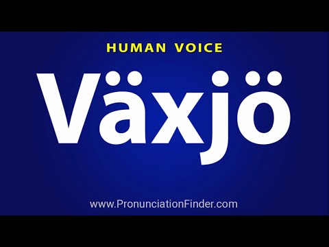 How To Pronounce Vaxjo