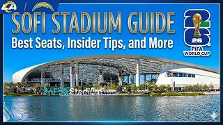 SoFi Stadium Guide: Best Seats, Insider Tips and More