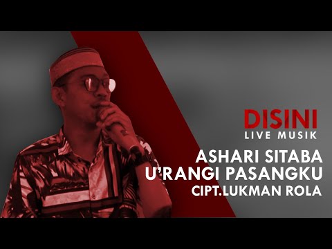 Lukman Rola - U'rangi Pasangku | Ashari Sitaba | Live