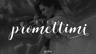 elisa - promettimi (testo)