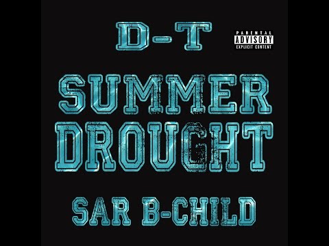 D T feat  SAR B CHILD "SUMMER DROUGHT" SPLASH