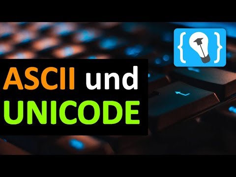 ASCII und UNICODE einfach erklärt!