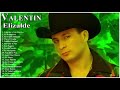 Valentin Elizalde  Sus Grandes Exitos- 20 Mejores Canciones