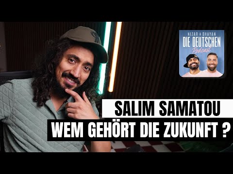 Die Deutschen - Podcast  and Salim Samatou