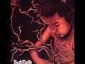 Sub Conscious - Subtalk