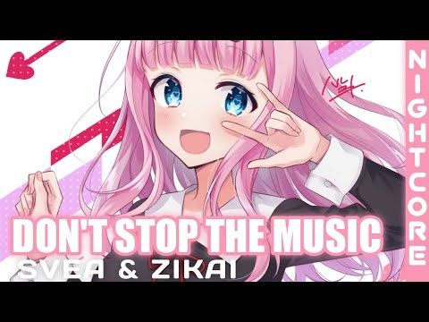 Nightcore - Don't Stop The Music (SVEA, Zikai) [Avee Player]