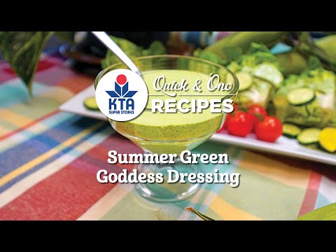 KTA's Quick & 'Ono Recipe: Summer Green Goddess Dressing by Chef Ryan Covert