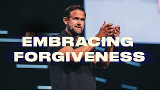 Embracing Forgiveness | GETTING OVER IT | Kyle Idleman