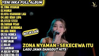 Download lagu YENI INKA FULL ALBUM ZONA NYAMAN-SEKECEWA ITU LAGU JAWA HITS TERBARU mp3 Download lagu YENI INKA FULL ALBUM ZONA NYAMAN-SEKECEWA ITU LAGU JAWA HITS TERBARU mp3