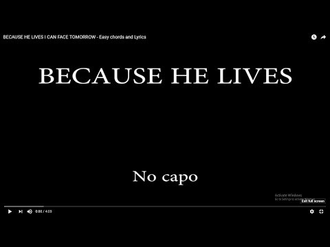 BECAUSE HE LIVES I CAN FACE TOMORROW - Easy chords and Lyrics