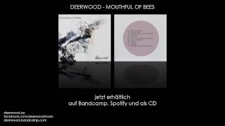 DEERWOOD - MOUTHFUL OF BEES promo 2