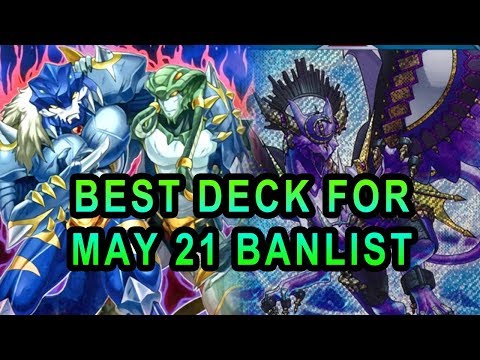 THE BEST YUGIOH DECK FOR MAY 21ST 2018 NEW BANLIST FOR TCG (IN MY OPINION)