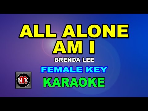 ALL ALONE AM I [ KARAOKE | FEMALE KEY ] - BRENDA LEE@nuansamusikkaraoke