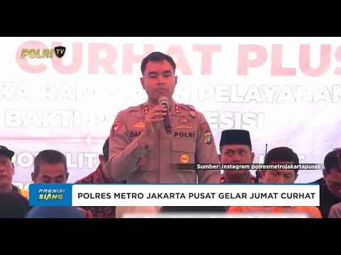 WAKAPOLRES METRO JAKARTA PUSAT GELAR JUMAT CURHAT