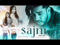 Sajni Official Song Vishal Bhatt Rani Sharma Aanchal Negi Shivashish Heart Touching Song