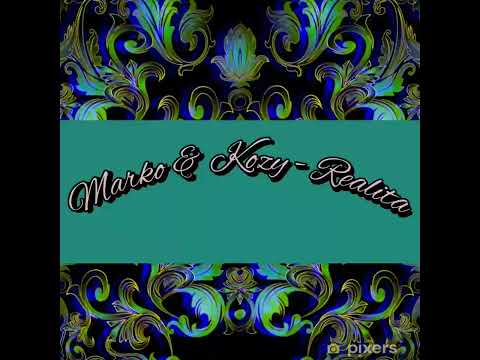 Marko & Kozy - Realita (Official Audio Track)