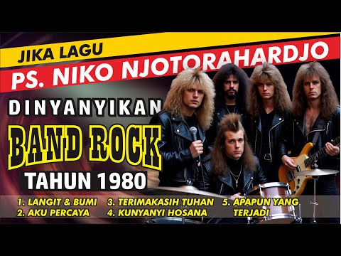 PS. NIKO NJOTORAHARDJO | JIKA DI COVER BAND ROCK TAHUN 1980 | Ai GENERATED