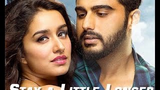 Stay a Little Longer Audio  .. Half-Girlfriend