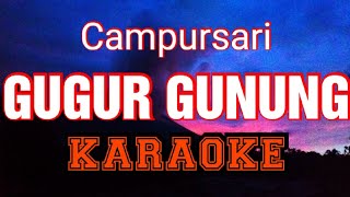 Download lagu GUGUR GUNUNG KARAOKE mp3