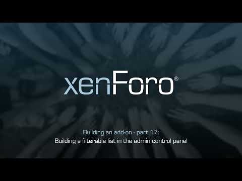Filtering an admin control panel list  - Building with XenForo 2 part 17