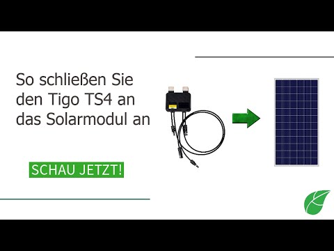 So schließen Sie den Tigo TS4 an das Solarmodul an (Deutsch)