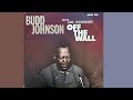 Budd Johnson With Joe Newman  -  Playin' My Hunch (FROM OFF THE WALL LP)