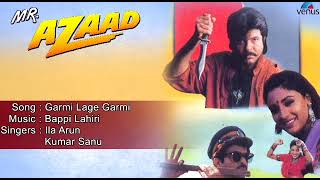 Download lagu Song : Garmi Lage Garmi #Mr.Azaad Movie Full Audio So.(Anil k. & Nikki )#DS #90s_song#super_Hit_song mp3 Download lagu Song : Garmi Lage Garmi #Mr.Azaad Movie Full Audio So.(Anil k. & Nikki )#DS #90s_song#super_Hit_song mp3