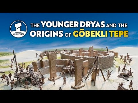The Younger Dryas and the Origins of Göbekli Tepe: Who Built It? | Ancient Architects