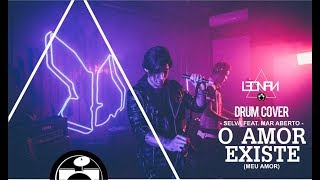 SELVA - O amor existe (meu amor) feat MAR ABERTO | Leonan Drummer (Drum Cover)