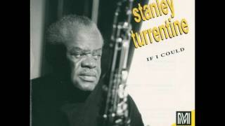Stanley Turrentine — "If I Could" [Full Album] (1993)