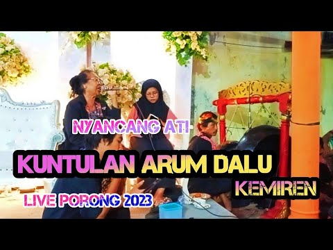NYANCANG ATI Gandrungan cover Gandrung temuk~kuntulan Arum Dalu kemiren~live Porong 2023