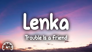 Lenka - Trouble Is a Friend (Lyrics)
