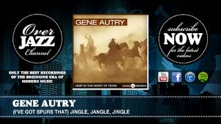 Gene Autry - (I&#39;ve Got Spurs That) Jingle, Jangle, Jingle (1942)