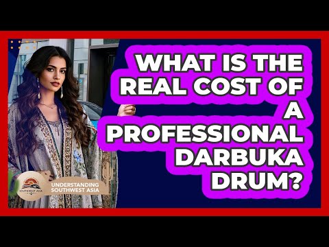 What Is The Real Cost Of A Professional Darbuka Drum? - Understanding Southwest Asia