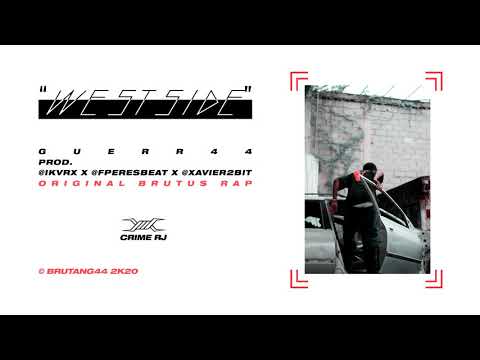 GUERR44 - "WESTSIDE" @Ikvrx x @fperesbeat x @Xavier2bit