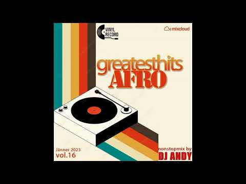 Greatesthits Afro vol.16 | mixed by DJ ANDY (Austria)