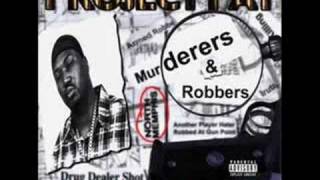 Project Pat - Murderers &amp; Robbers (Feat. Lord Infamous &amp; DJ Paul )