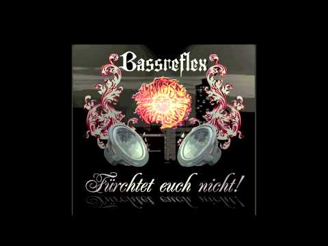 Bassreflex - Herzlich Willkommen feat. Eismann und RonNasty