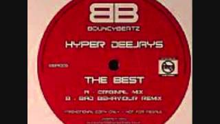 Hyper Deejays - The Best (Bad Behaviour Remix)