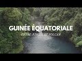 GUINÉE ÉQUATORIALE - Tout savoir sur le pays en 5 minutes