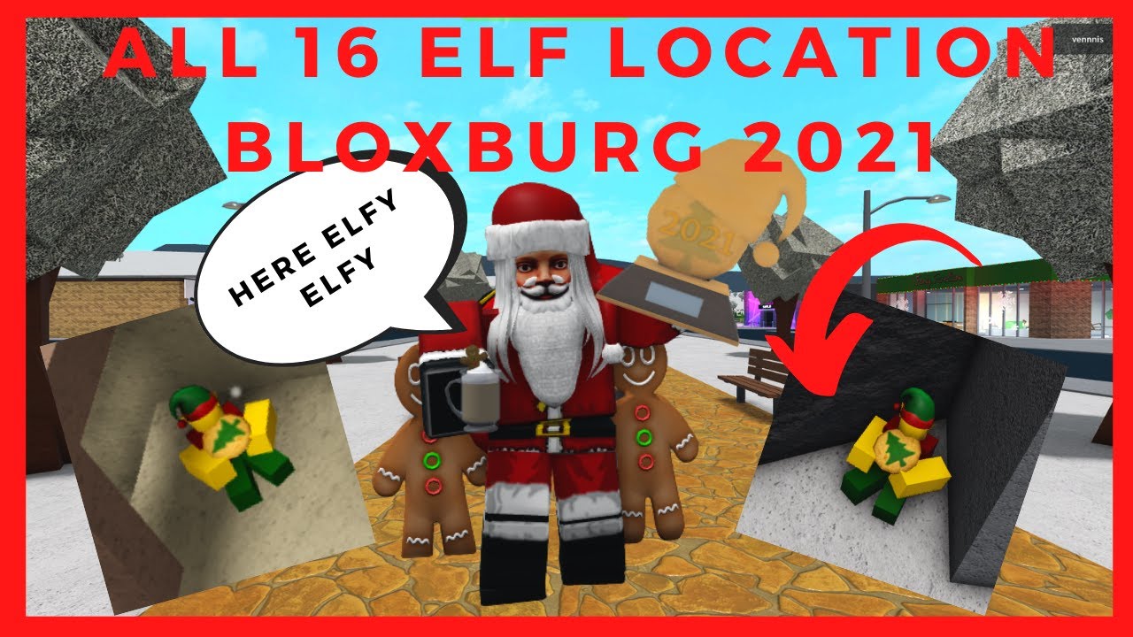 ALL 16 ELF LOCATIONS  bloxburg *2021*- hurry claim your trophy+ FREE 500 B$! roblox