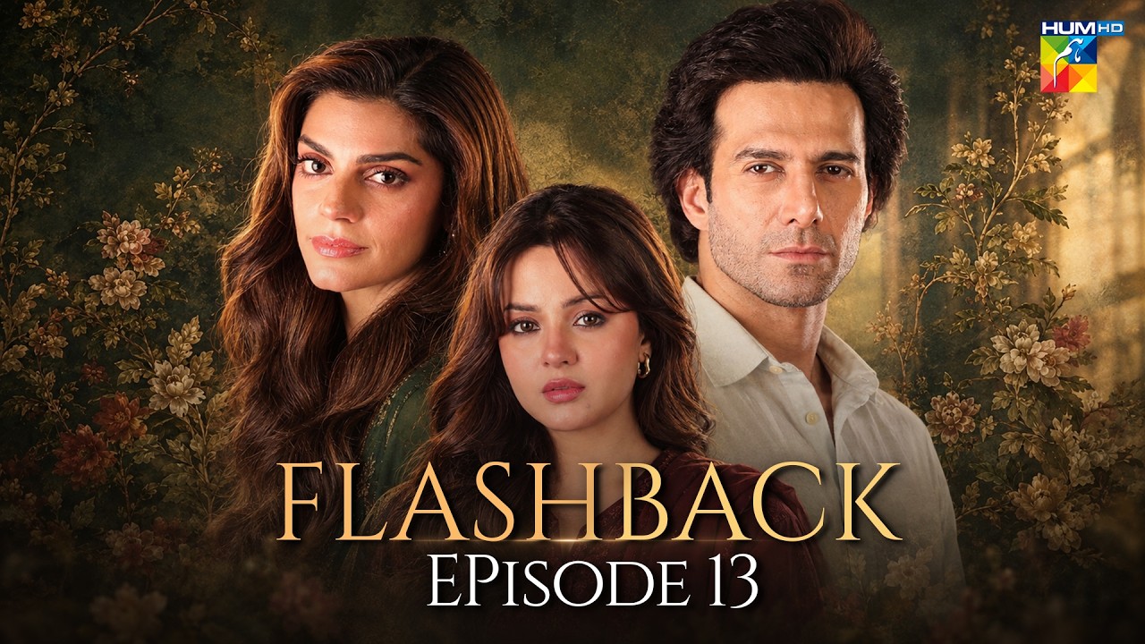Gulbahar - Flashback - Episode 13 [ Sanam Saeed, Emmad Irfani & Komal Meer ] - HUM TV