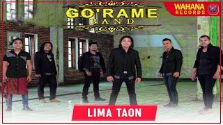 Download lagu GO'RAME BAND - LIMA TAON | Lagu Batak Terpopuler mp3