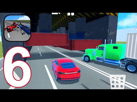 Car Crash Simulator : Accident - Press Gameplay Walkthrough, Car Crashes  ( iOS, Android) | Part 6