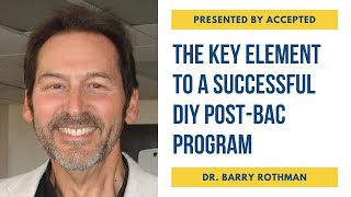 The Key Element to a Successful DIY Post-Bac Program